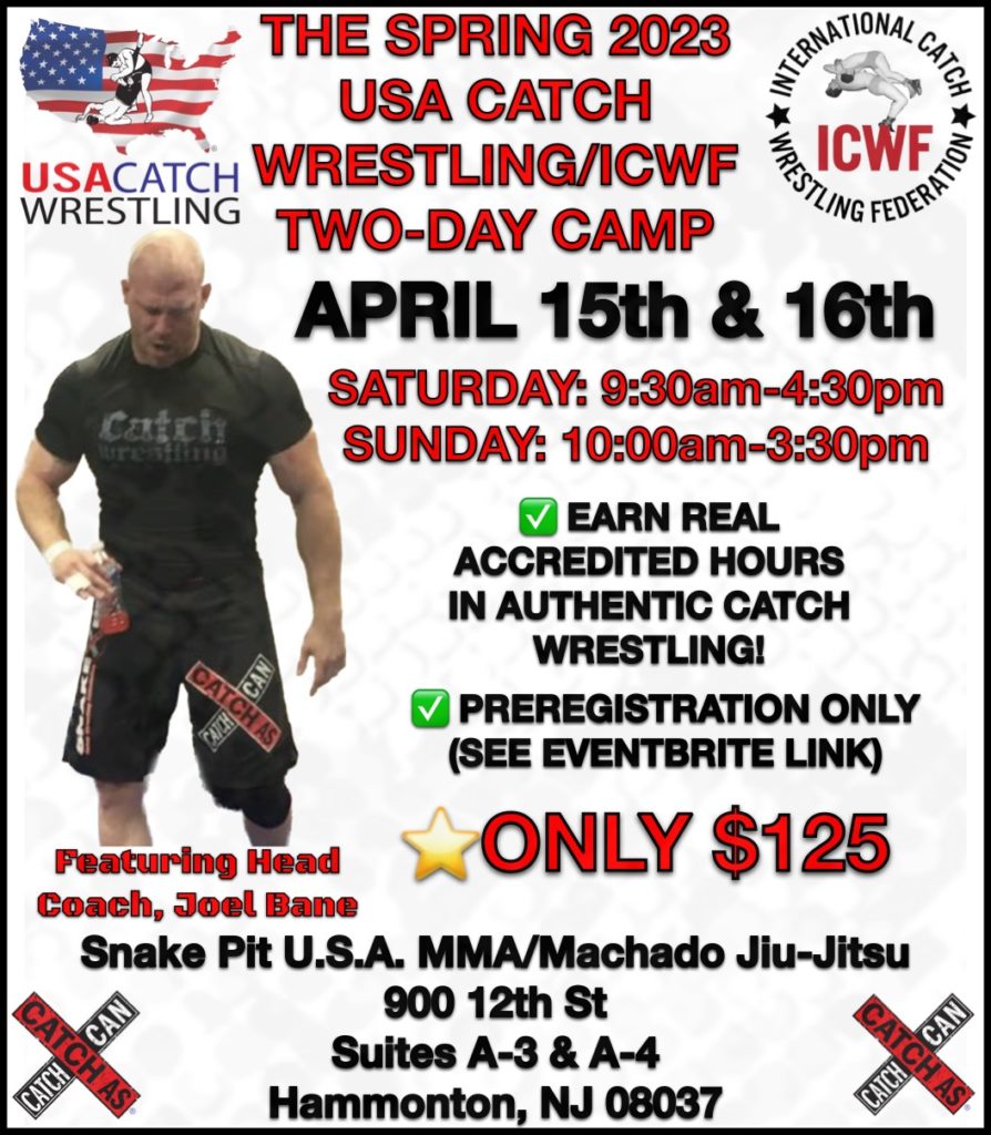 THE SPRING 2023 USA CATCH WRESTLING/ICWF TWO-DAY CAMP!